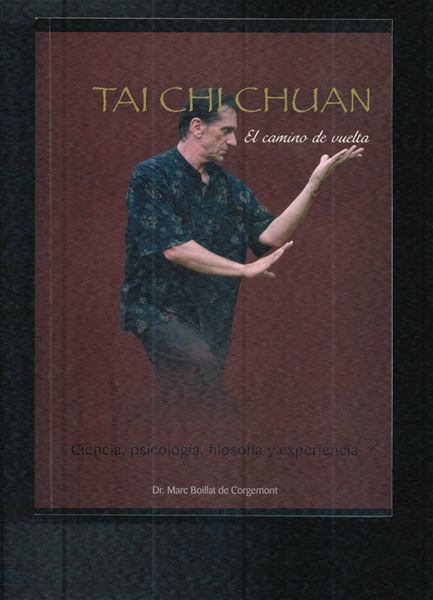 Tai Chi Chuan-El Camino De Vuelta