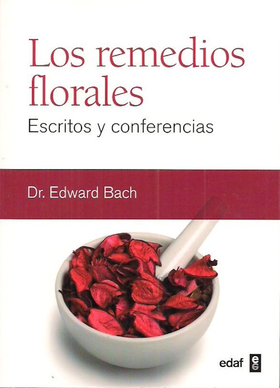 Los Remedios Florales - Escritos Y Conferencias