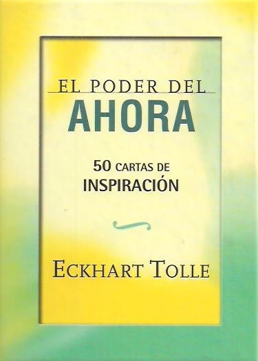 El Poder Del Ahora ( Cartas De Inspiracion )