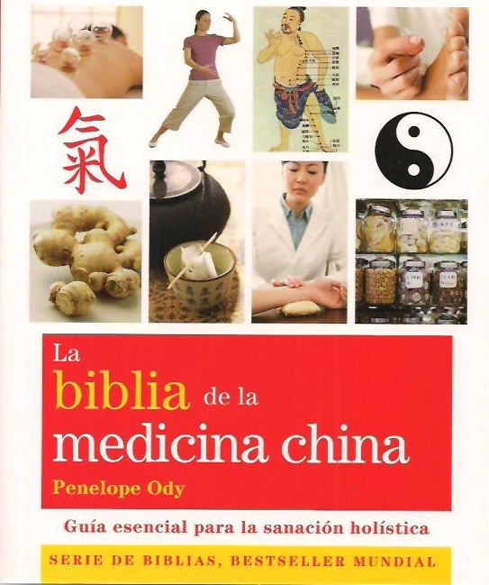 La Biblia De La Medicina China