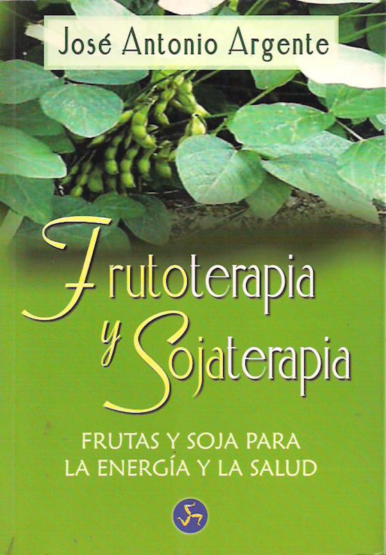 Frutoterapia Y Sojaterapia