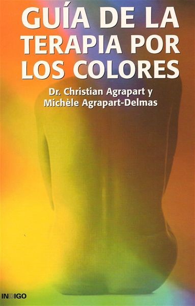 Gu&#237;a De La Terapia Por Los Colores