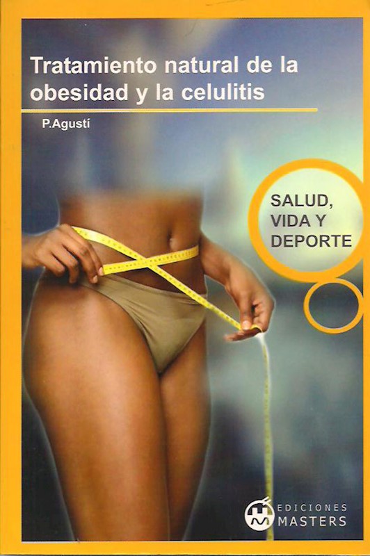 Tratamiento Natural De La Obesidad Y La Celulitis