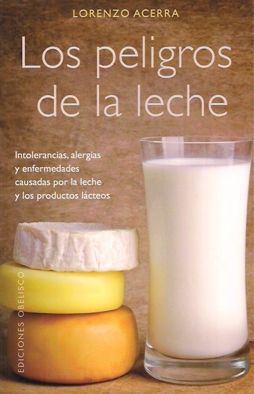 Los Peligros De La Leche