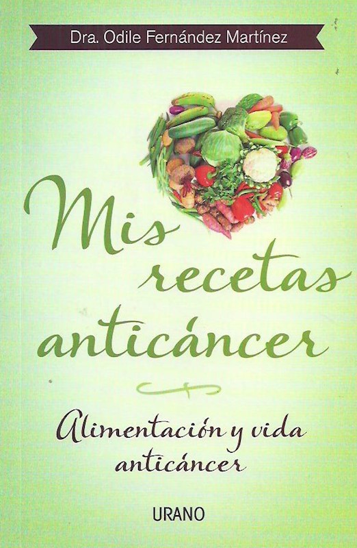 Mis Recetas Anticancer Alimentacion Y Vida Anticancer