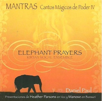 Mantras Cantos Magicos De Poder Iv-Elphant Prayers