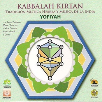 Yofiyah - Tradicion Hebrea Y Musica De La India