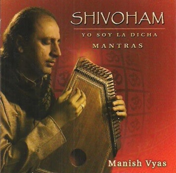 Shivoham - Yo Soy La Dicha - Mantras