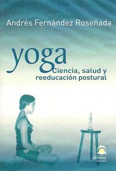 Yoga Ciencia Salud Y Reeducación Postural