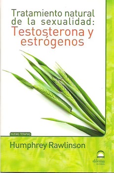 Tratamiento Natural De Sexualidad: Testosterona Y Estrógenos