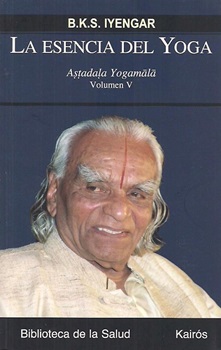 La Esencia Del Yoga - Volumen V
