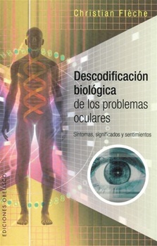 Descodificacion Biologica De Los Problemas Oculares